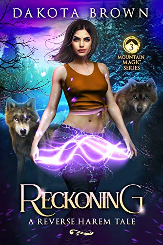 Reckoning: A Reverse Harem Tale: Mountain Magic Book 3