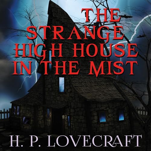 The Strange High House in the Mist