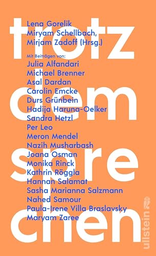 Trotzdem sprechen: Dies ist die konkreteste Utopie unserer Tage!
