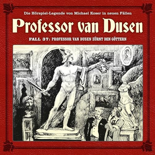 Professor van Dusen zürnt den Göttern: Professor van Dusen, Die neuen Fälle 37