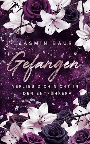 Gefangen: Verlieb dich nicht in den Entführer (Gefangen-Reihe 1)