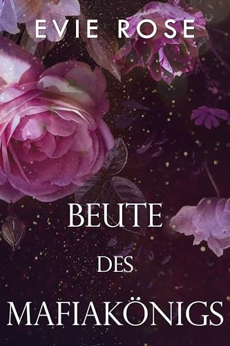 Beute des Mafiakönigs (London Mafia Bosses - Deutsche Ausgabe)