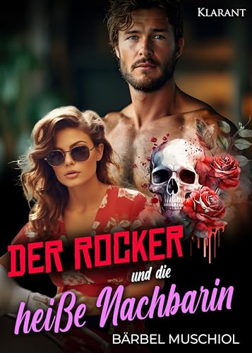 Der Rocker und die heiße Nachbarin. Rockerroman (Death Kings Motorcycle Club 7)