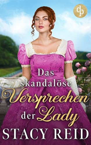 Das skandalöse Versprechen der Lady (Forever My Lord-Reihe 5)