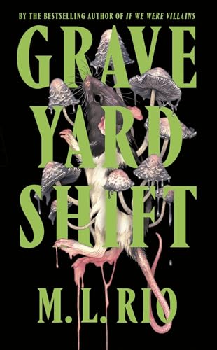 Graveyard Shift: the highly anticipated new book by the author of the BookTok sensation If We Were Villains