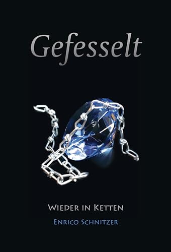 Wieder in Ketten (Gefesselt 5)
