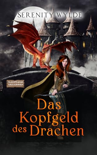 Das Kopfgeld des Drachen: Monster Romane Kurzgeschichte (Flüchtige Braut)