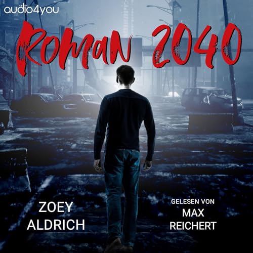 Roman 2040: In einer Welt ohne Zukunft 2