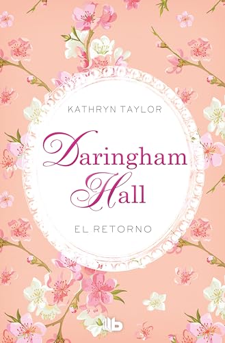 Daringham Hall. El retorno (Trilogía Daringham Hall 3) (Spanish Edition)