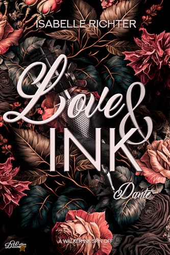 Love & Ink: Dante (Walker Ink Next Generation Spin Off 1)