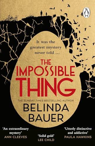The Impossible Thing: The addictive new mystery from the Sunday Times bestselling crime author