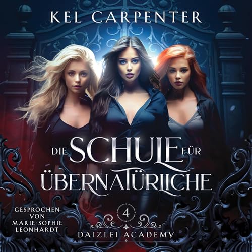 Die Schule für Übernatürliche: Daizlei Academy Jahr 4
