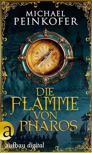 Die Flamme von Pharos: Nach den Aufzeichnungen von Lady Kincaid (Sarah Kincaid ermittelt 2)