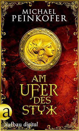 Am Ufer des Styx: Nach den Aufzeichnungen von Lady Kincaid (Sarah Kincaid ermittelt 3)