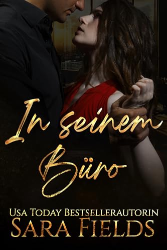 In seinem Büro: Milliardärs-Boss-Romance