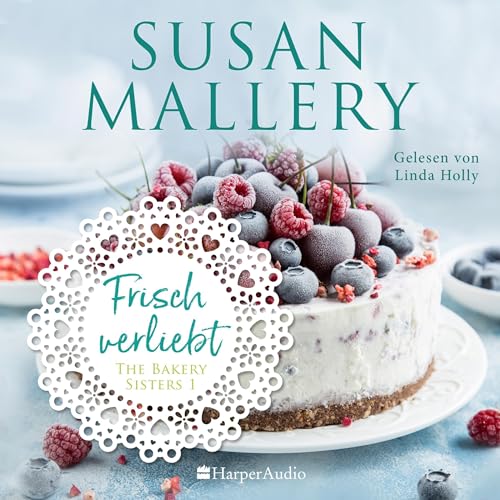 Frisch verliebt: The Bakery Sisters 1