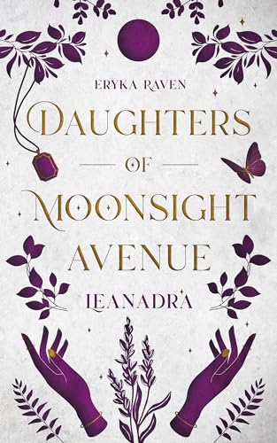 Daughters of Moonsight Avenue – Leanadra: Hexen-Romantasy