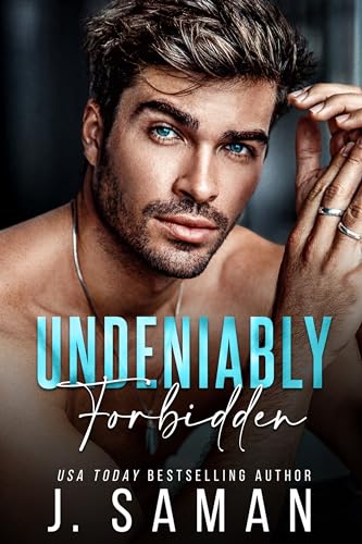 Undeniably Forbidden: A Single Dad, Nanny, age-gap Romance (Boston's Irresistible Billionaires Book 2)