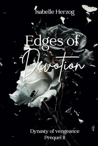 Edges of devotion: Dynasty of vengeance
