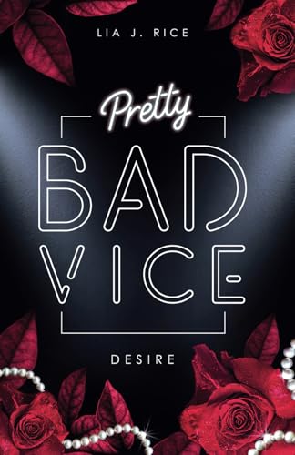 Pretty Bad Vice: Dark Reverse Harem: DESIRE (Bad Vice-Reihe, Band 1)