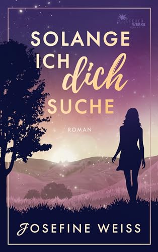 Solange ich dich suche (Liebesroman)