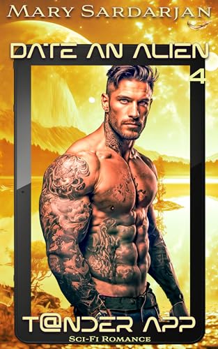 T@nder App: Date an Alien: Book Four