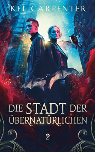 Die Stadt der Übernatürlichen 2 (Die Stadt der Hexen, Vampire und Werwölfe)
