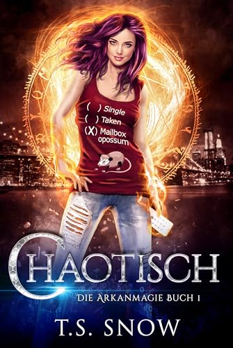 Chaotisch (Die Arkanmagie 1)