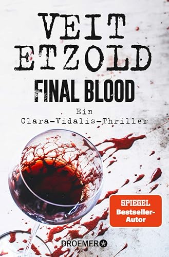Final Blood: Ein Clara-Vidalis-Thriller (Die Clara-Vidalis-Reihe 9)
