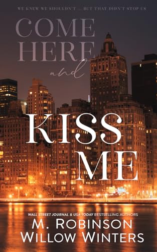 Come Here and Kiss Me: Special Edition