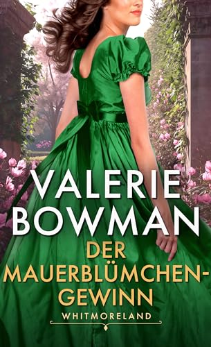 Der Mauerblümchen-Gewinn (Die Whitmorelands 4)
