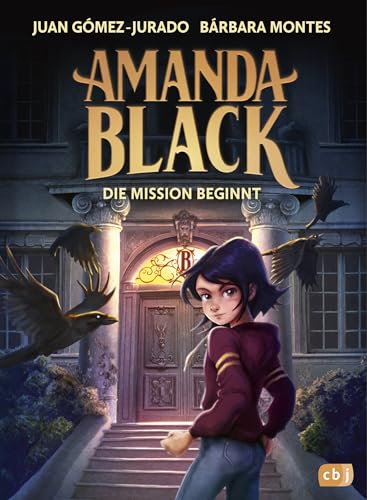 Amanda Black – Die Mission beginnt: Der erste mysteriöse Fall der Meisterdiebin und Superagentin! (Die Amanda Black-Reihe 1)