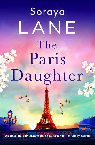 The Paris Daughter: An absolutely unforgettable page-turner full of family secrets (The Lost Daughters)