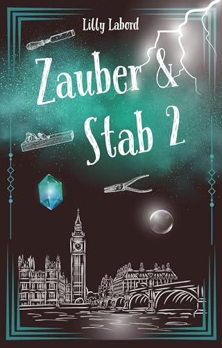 Zauber & Stab 2 (The Wandmaker Society)