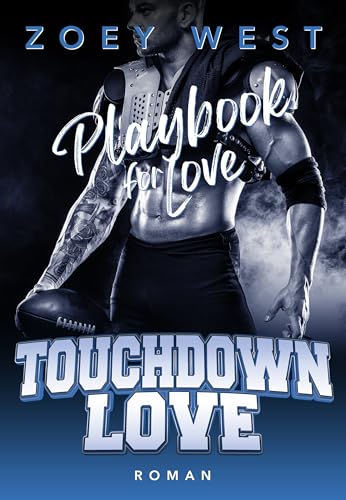 Playbook for Love: Ein Football Liebesroman (Touchdown Love 3)