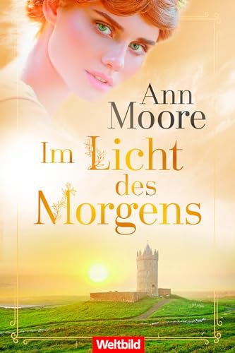 Im Licht des Morgens (Irland Saga 3)