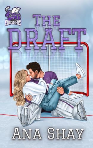 The Draft: A Brother's Best Friend College Hockey Romance (Covey Crushers Book 1)