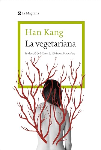 La vegetariana (edició en català): Premi Nobel de Literatura 2024