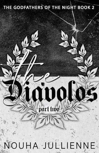 The Diávolos: Part Two (The Godfathers of the Night Series, Band 2)