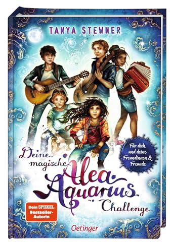 Deine magische Alea Aquarius Challenge: Für dich und deine Freundinnen & Freunde. Alea Aquarius Freundebuch mit genialen Ideen zum gemeinsamen Kreativsein; für Kinder ab 10 Jahren