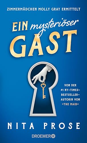 Ein mysteriöser Gast: Zimmermädchen Molly Gray ermittelt (Regency Grand Hotel 2)