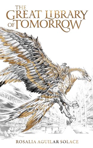 The Great Library of Tomorrow (Book of Wisdom Trilogy, Band 1)