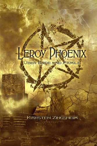 Leroy Phoenix: über Erde und Familie