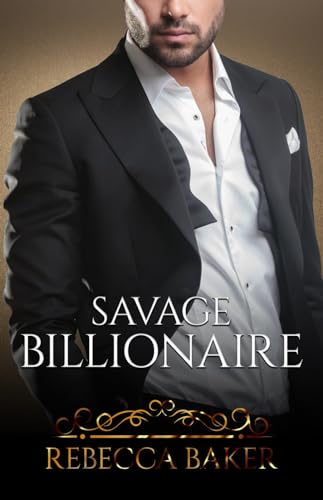 Savage Billionaire: Schwanger vom Milliardär (Save me - Lovestories 5)