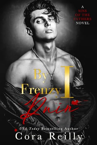 By Frenzy I Ruin (Sins of the Fathers Book 5)