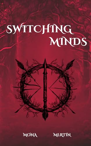 Switching Minds: Das Finale der enemies-to-lovers Romantasy (Wie man Feinde ausspioniert 2)