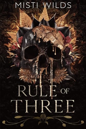 Rule of Three: (Dark Mafia Why Choose Romance) (Baranova Bratva Book 1)