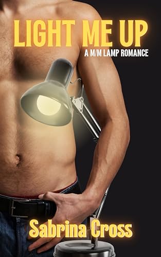 Light Me Up: A M/M Lamp Romance