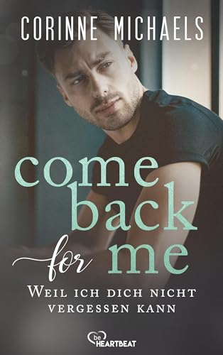 Come back for me - Weil ich dich nicht vergessen kann (Die Arrowood Brüder 1)