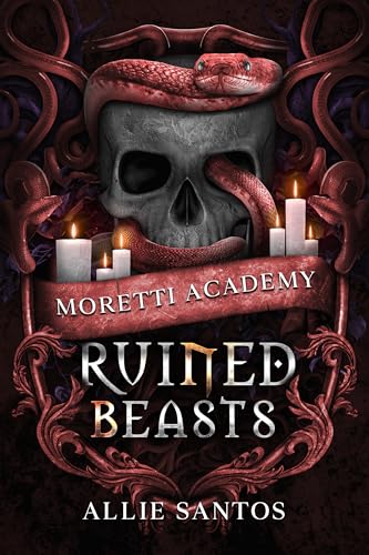 Ruined Beasts (Moretti Academy Book 4)